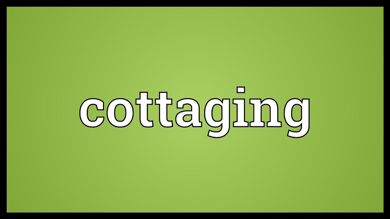 Cottaging Meaning Youtube