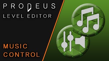 (Prodeus Level Editor) Music Control Tutorial