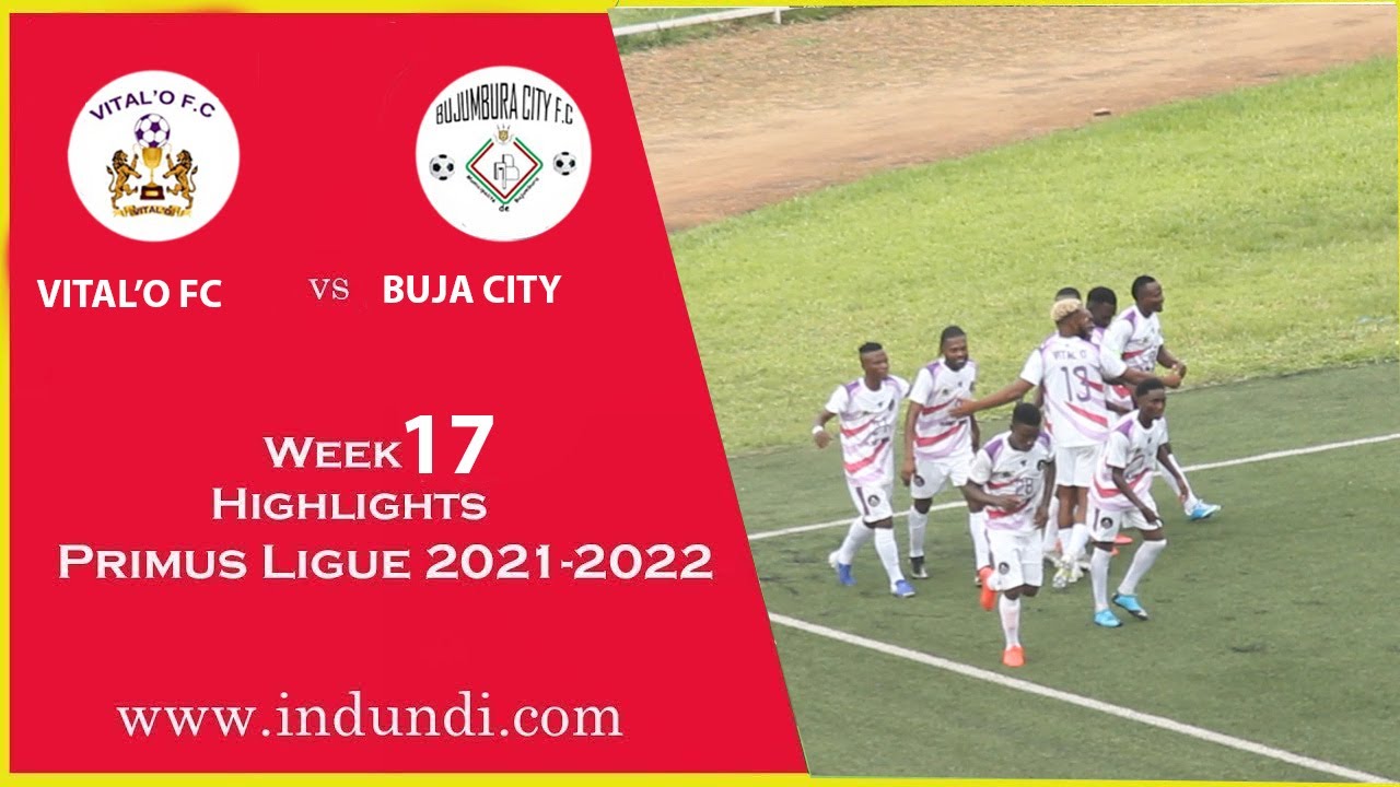 Vital'O FC vs Buja City | Extended Highlights | Primus league Burundi ...