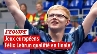 Tennis de table - Félix Lebrun en finale des Jeux européens