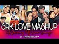 SRK Love Mashup A Journey Of Love Songs 90 S Vibe Jukebox SRK Love Mashup A Journey Of Love Songs 90 S Vibe Jukebox