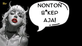 Rajin nonton B*KEP dan C*LI bikin lo KAYA, bro!