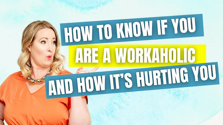 How to Know if You are a Workaholic and How its Hu...