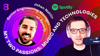 About engineering culture at Spotify, Johan Nehlin, Senior EM – Engineer to Manager 8