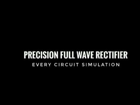 Precision Full Wave Rectifier using Every Circuit||Android App||