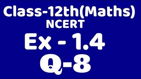 Class 12 Ex1.4 Q8 maths chapter 1,ncert Binary operation , commutative, associative ,VKS Maths XII