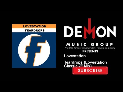 Lovestation - Teardrops (Lovestation Classic 7" Mix)