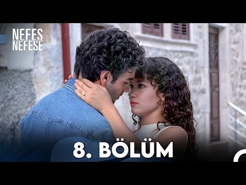 Nefes Nefese 8 .Bölüm (Full HD)