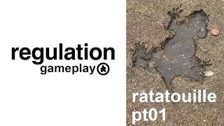 Ratatouille Part 1 // Regulation Gameplay