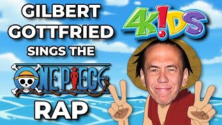 Gilbert Gottfried "Sings" One Piece Rap (WITH MUSIC)