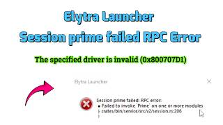 Fix Elytra Launcher Session prime failed RPC Error The specified driver is invalid (0x800707D1)