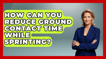 How Can You Reduce Ground Contact Time While Sprinting? | All Sorts Of Running