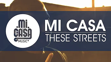 MI CASA - These Streets (Official Music Video)