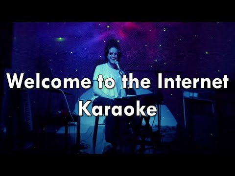 Bo Burnham - Welcome to the Internet (Karaoke Version)