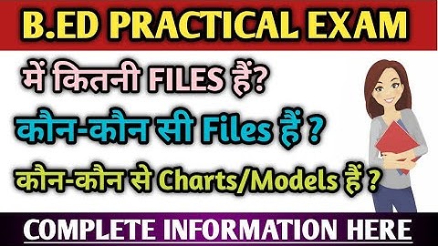 B.ed Practical |B.ed Practical Files Details