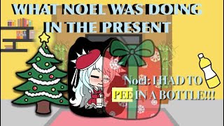 What Noel Was Doing Inside The Present! | Santa’s Daughter