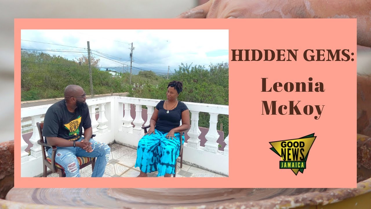 Leonia Mckoy Hidden Gems Good News Jamaica Youtube