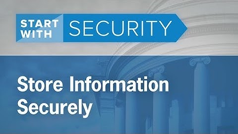 Store Information Securely - BusinessTips | Federal Trade Commission