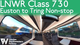 London Northwestern Railway Class 730 Journey - Euston to Tring Non-stop