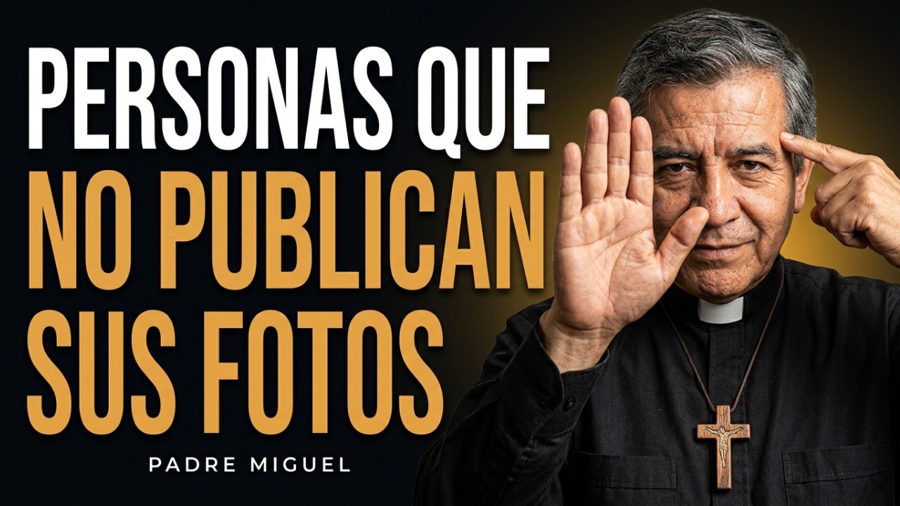 La Razón Espiritual Por La Que Ciertas Personas NO PUBLICAN Sus Fotos En REDES SOCIALES Padre Miguel