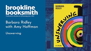 Live at Brookline Booksmith! Barbara Ridley with Amy Hoffman: Unswerving