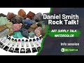Daniel Smith - Watercolor Rock Talk! w/John Cogley