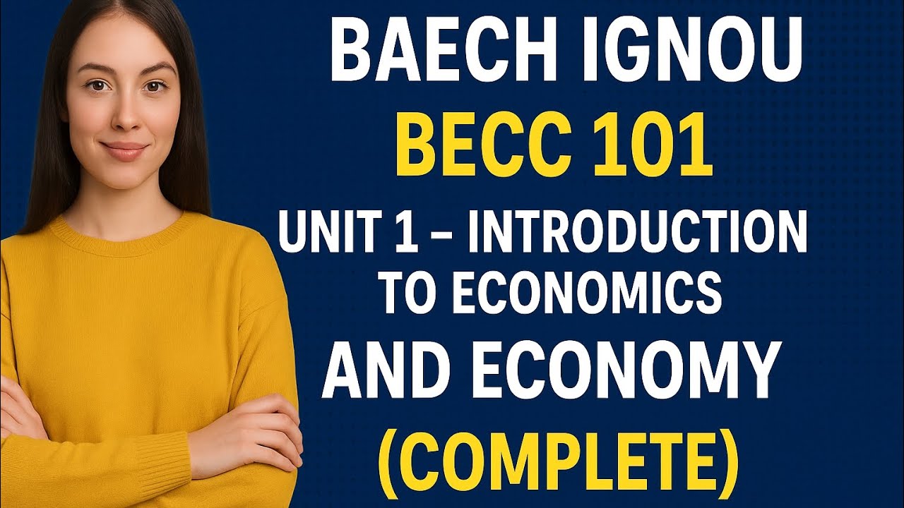 BECC 101 Unit 1 ( complete) BAECH IGNOU