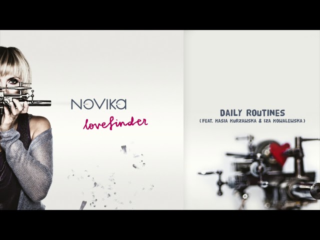 Novika , Kasia Kurzawska - Daily Routines