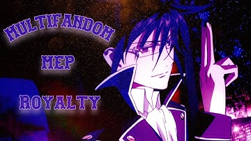 Multifandom - [MEP] - Royalty