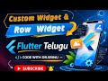 Custom Widget Row Flutter #24th Flutter video in Telugu | Custom Widget | Row | Flutter in Telugu