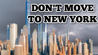 10 Reasons Why You Shouldn't Move to New York