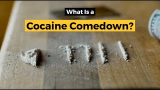 Cocaine Comedown: What It Really Feels Like