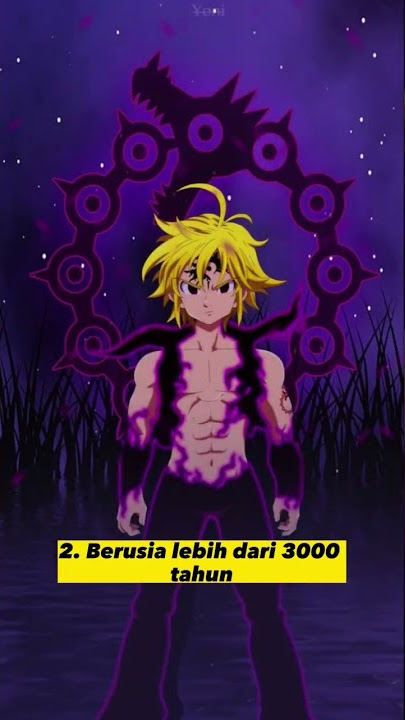 FAKTA MELIODAS DARI ANIME SEVEN DEADLY SINS!!! #anime #manga #cartoon #shorts #sevendeadlysins #fyp
