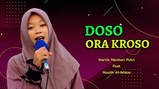 Doso Ora Kroso - Sholawat Jawa Hartik Mentari Putri Feat Muslih Al-Ikhlas |  🎵