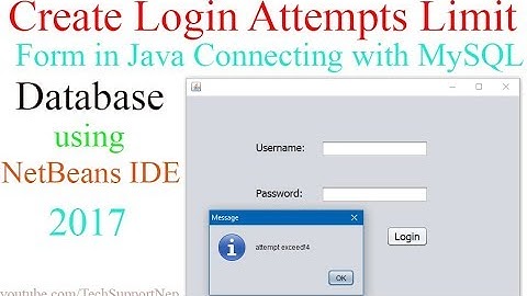 How to Create Login Attempts Limit Form in Java Using NetBeans IDE and MySQL?[With Source Code]