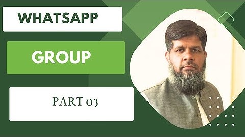 How to Create a WhatsApp Group: Step-by-Step Tutorial Part 03