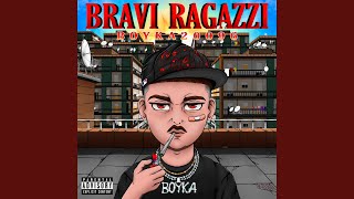 Bravi Ragazzi