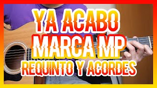 YA ACABO - MARCA MP / REQUINTO TABS / TUTORIAL DE GUITARRA