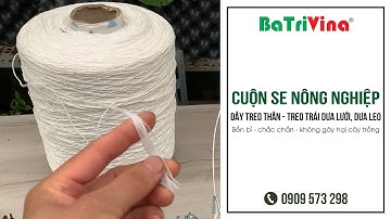 Sợi SE Nông Nghiệp - Sử dụng trong nông nghiệp công nghệ cao nhà màng trồng dưa lưới, dưa leo,...