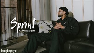 Navaan Sandhu - Sprint (feat. Jasmeen Akhtar) (truee_key style)