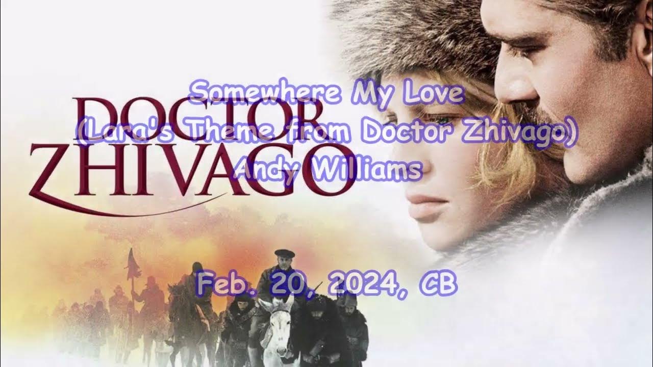 Andy Williams Somewhere My Love Lara's Theme From Dr Zhivago Somewhere My Love - Andy Williams: with Lyrics(가사 번역) || (Lara's Theme