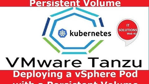 TANZU Deploying a vSphere Pod with a Persistent Volume