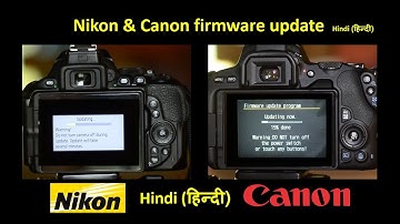 Nikon and Canon DSLR Firmware update procedure in Hindi  | How to Update DSLR Firmware ?