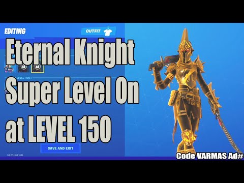 Eternal Knight Super Level On At Level 150 Fortnite Chapter 2 Season 3 Youtube