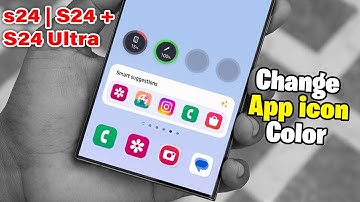 How to change App icon color on Samsung Galaxy S24/S24+ /S24 ultra
