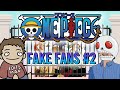 Fake fans of one piece