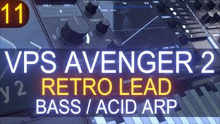 VPS Avenger 2 - Tutorial Course #11 With Jon Audio - Retro Lead / Bass / Acid Arp Sound Design