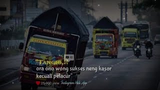 video story WhatsApp truk oleng jedug jedug || motivasi