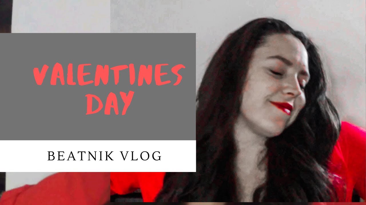 Valentine's Day ~ Beatnik Vlog
