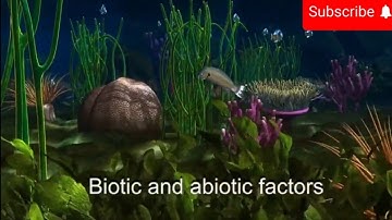 Ecosystem| Biotic and Abiotic components
